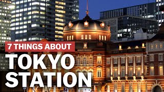 7 Things to know about Tokyo Station  japanguidecom [upl. by Eenwat977]