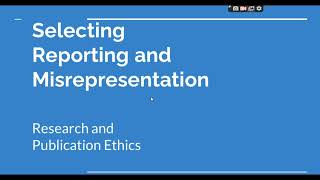 Selective Reporting and Misrepresentation of data Research and Publication ethics Phd coursework [upl. by Sirod10]