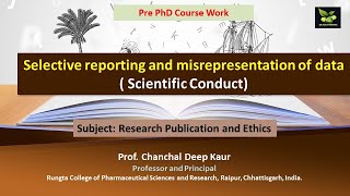 Selective reporting and misrepresentation of data  Scientific Conduct [upl. by Trinetta631]